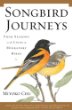 Songbird Journeys: Four Seasons In the Lives of Migratory Birds by Miyoko Coco Chu