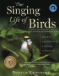 The Singing Life of Birds: The Art and Science of Listening to Birdsong by Donald E. Kroodsma
